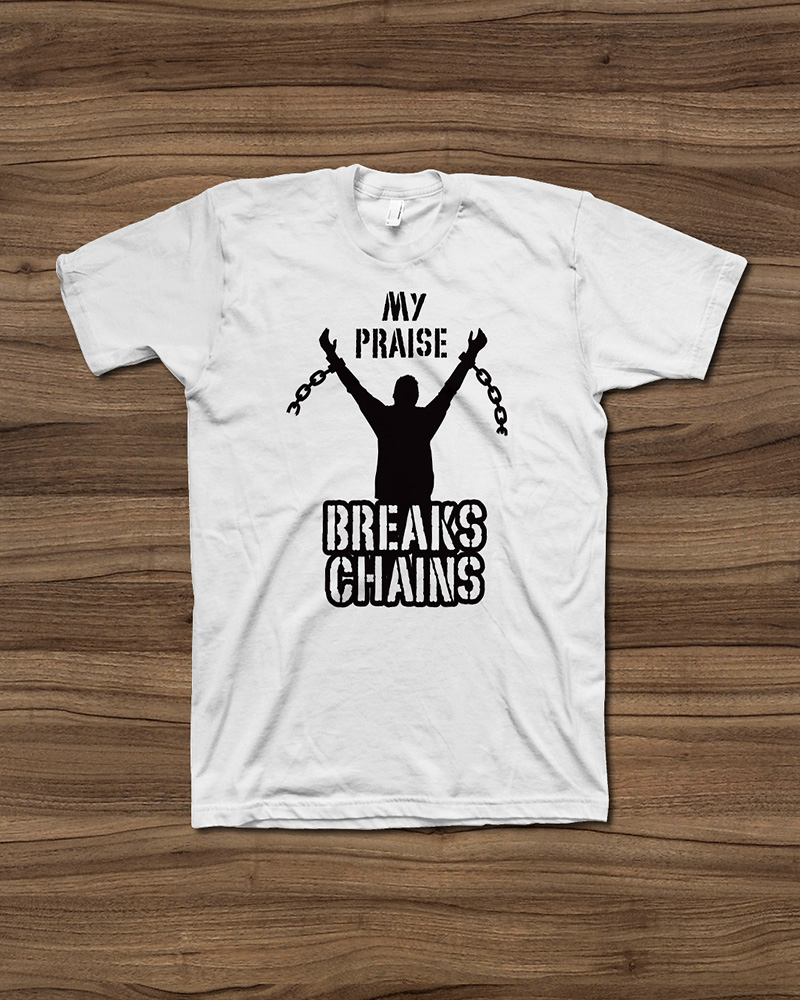 My Praise Breaks Chains